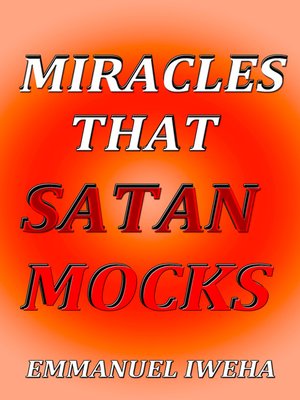 cover image of Miracles That Satan Mocks